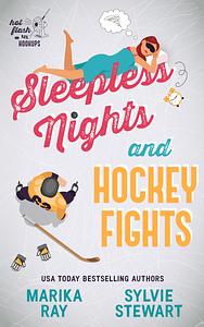 Sleepless Nights and Hockey Fights by Marika Ray