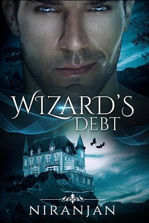 Wizard's Debt by Niranjan K.