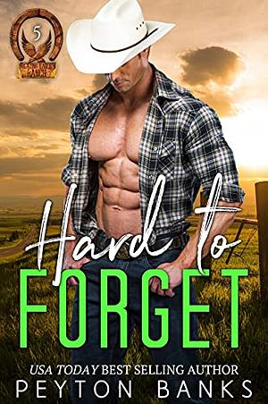 Hard to Forget by Peyton Banks