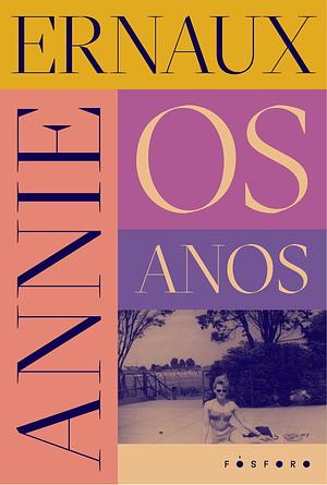 Os anos by Annie Ernaux