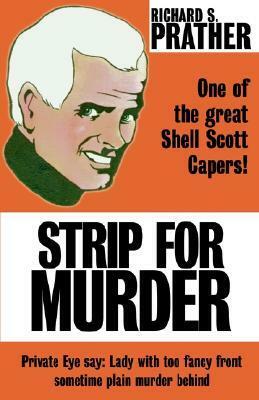 Strip for Murder by Richard S. Prather