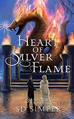 Heart of Silver Flame by SD Simper