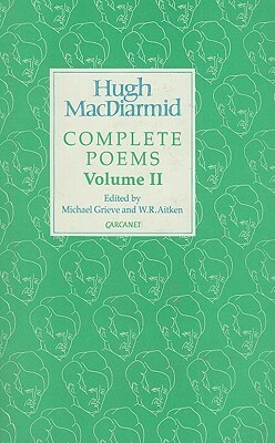 Complete Poems: V. 2 by Hugh MacDiarmid