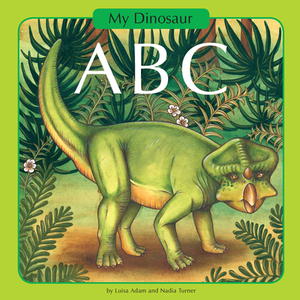 My Dinosaur ABC by Luisa Adam