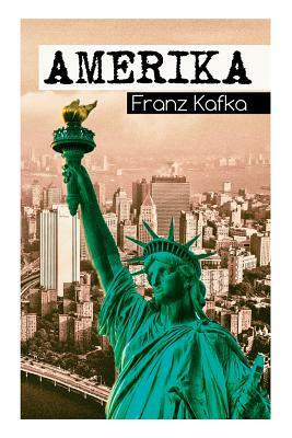 Amerika by Franz Kafka