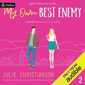 My Own Best Enemy by Julie Christianson
