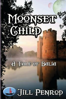 Moonset Child by Jill Penrod