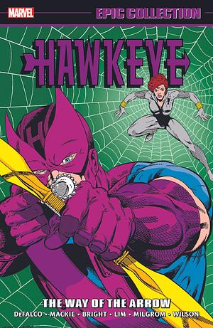 Hawkeye Epic Collection, Vol. 2: The Way of the Arrow by Tom DeFalco