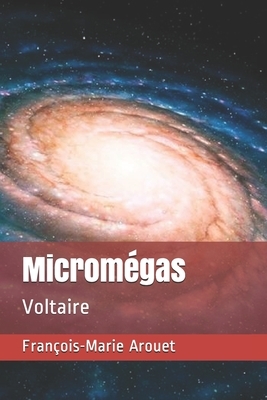 Micromégas: Voltaire by Voltaire