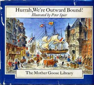 Hurrah, We're Outward Bound! by Peter Spier