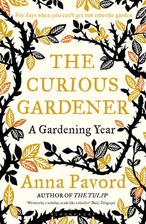 The Curious Gardener by Anna Pavord