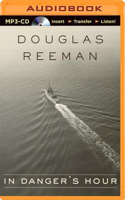 In Danger's Hour by Douglas Reeman