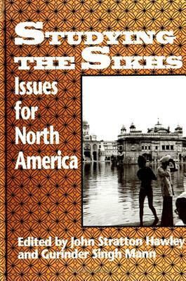 Studying the Sikhs: Issues for North America by 