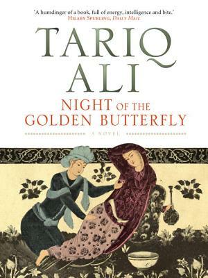 Night of the Golden Butterfly by Tariq Ali