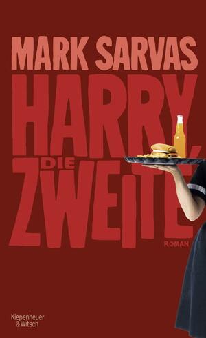 Harry, die Zweite by Ulrike Wasel, Mark Sarvas, Klaus Timmermann