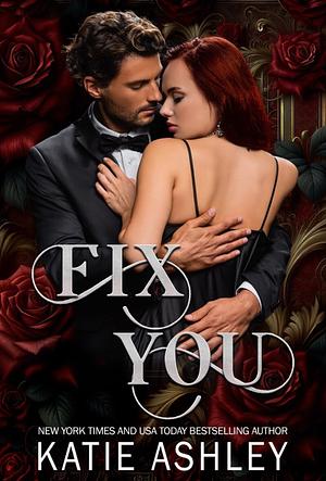 Fix You by Katie Ashley