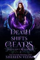 Death Shifts Gears by Shereen Vedam