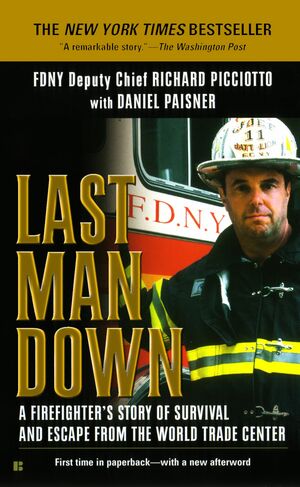 Last Man Down NY City Fire Chief Collapse World Trade Center by Richard Picciotto