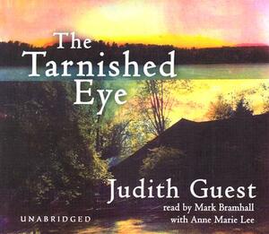 The Tarnished Eye by Judith Guest