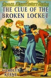 The Clue of the Broken Locket by Carolyn Keene