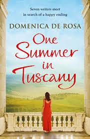 One Summer in Tuscany by Domenica De Rosa