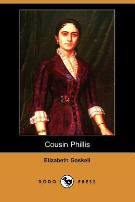 Cousin Phillis (Dodo Press) by Elizabeth Gaskell