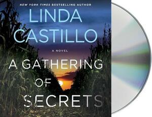 A Gathering of Secrets: A Kate Burkholder Novel by Linda Castillo