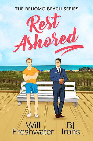 Rest Ashored by BJ Irons, Will Freshwater