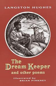 The Dream Keeper and Other Poems by Langston Hughes