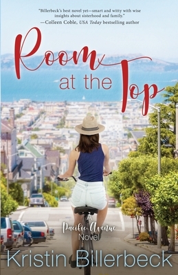 Room at the Top: A Pacific Avenue Series Novel by Kristin Billerbeck