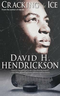 Cracking the Ice by David H. Hendrickson