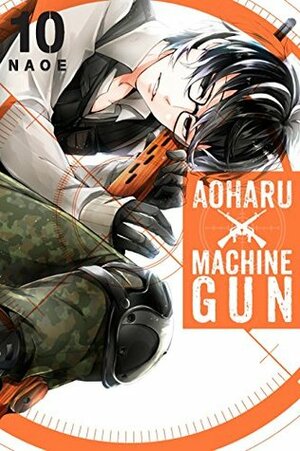 Aoharu X Machinegun, Vol. 10 by NAOE