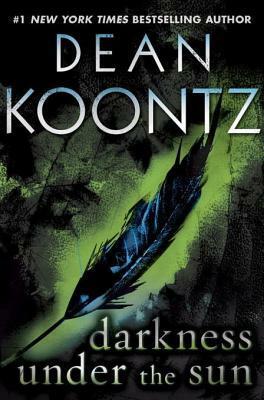 Darkness Under the Sun by Dean Koontz