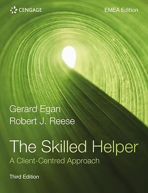 The Skilled Helper: A Client-Centred Approach by Gerard Egan