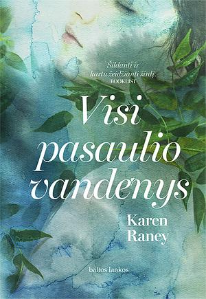 Visi pasaulio vandenys by Karen Raney