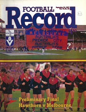 1987 Preliminary Final Footy Record Hawthorn vs. Melbourne by 