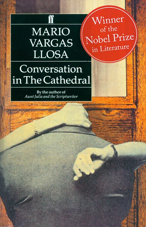 Conversation in the Cathedral by Mario Vargas Llosa