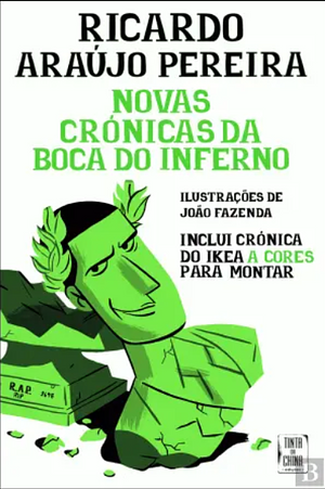 Novas Crónicas da Boca do Inferno by Ricardo Araújo Pereira