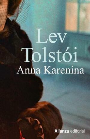 Anna Karenina by Leo Tolstoy