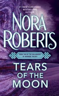 Tears of the Moon by Nora Roberts