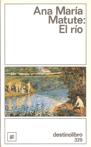 El río by Ana María Matute