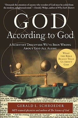 God According to God: A Scientist Discovers We've Been Wrong about God All Along by Gerald Schroeder