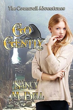 Go Gently by Nancy Marie Bell