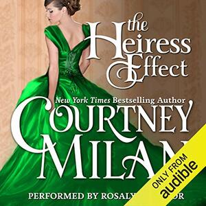 The Heiress Effect by Courtney Milan