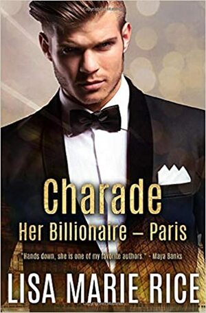 Charade: Her Billionaire - Paris by Lisa Marie Rice