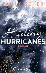 Hiding Hurricanes by Tami Fischer