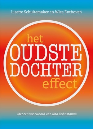 Het oudste dochter effect by Wies Enthoven, Lisette Schuitemaker