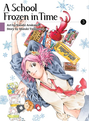 A School Frozen in Time, Volume 3 by Naoshi Arakawa, Mizuki Tsujimura