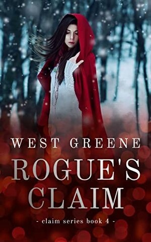 Rogue's Claim by West Greene