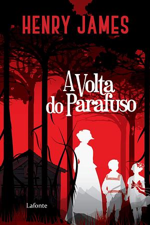 A Volta do Parafuso by Henry James